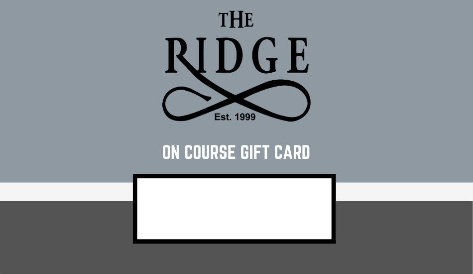 The Ridge On Course E-Gift Card